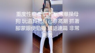 最新极品泄密流出??极品反差婊气质眼镜美女王璐璐与研究生男友自拍性爱视频