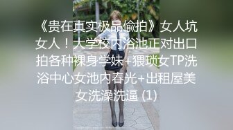 91李公子新秀带了个白裙妹子回房间啪啪，苗条身材舔屌口交掰穴摸逼，抬起大长腿大力抽插猛操