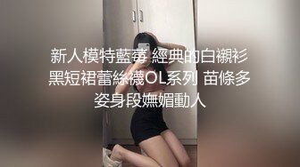 新鲜出炉乐橙酒店偷拍小哥深夜约炮极品身材疑似酒吧女DJ开房各种体位六九式啪啪