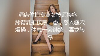 ⚫️⚫️私密交流群真实绿帽男分享，带着骚妻找单男SPA催情推油按摩，骚妻被肏他在旁边打飞机