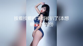 极品嫩妹 约炮大神最新无套约操02年超白嫩妹子 皮肤真的白滑 身材超好 各种操极品浪叫