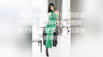 极品颜值美乳蓝裙外围妹子 镜头前口交摸逼骑乘晃动大奶，拉着手后人猛操抬腿侧入--4K字幕版！