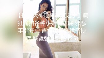 3/20最新 偷拍性欲很强的年轻夫妻把孩子哄睡后激情干炮动作片VIP1196