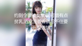 《强烈推荐✿小女神》露脸邻家乖乖清纯美少女，网红顶级极品萝莉小母狗【罗利布林】私拍完结，紫薇玩肛玩穴啪啪极度反差