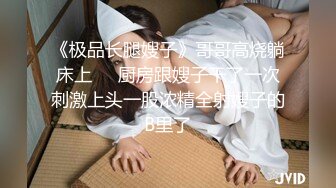 _大长腿美少女强上兄弟lo娘女友2，少女曼妙的身姿让人欲火焚身 提屌就干，软糯滚烫蜜道操到腿软 顶宫灌精