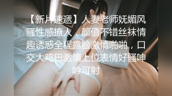   巨乳女神爆乳输出，无毛小穴，干干净净抽插，爽得美女嗷嗷叫