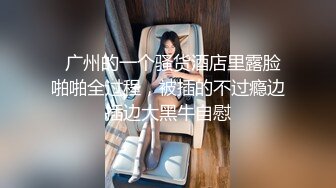 偷拍大师商场尾随偷拍几个极品美女裙底风光 反复自拍女神级长腿丽人透孔内裤前面隐约看到黑色逼毛