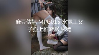 天美传媒-裸模-叶宸欣用身体感受金枪不倒大肉棒