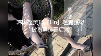 【自整理】胸前两个大南瓜，这种巨乳美女走路根本看不到脚趾头【531V】 (43)