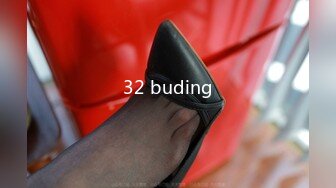 32 buding